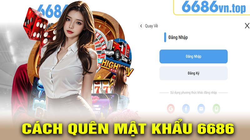 Cách quên mật khẩu 6686