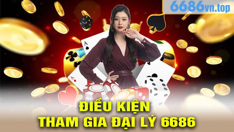 Điều Kiện Để Tham Gia Đại Lý 6686