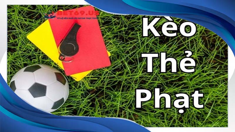 Kèo Thẻ Phạt Theo Đội